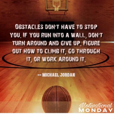 Obstacles don’t have to stop you.